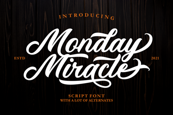 Monday Miracle: A Script Font That Works Monday to Sunday