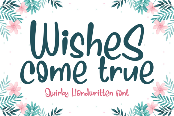 Wishes Come True Font for Editorial Design and Creative Projects